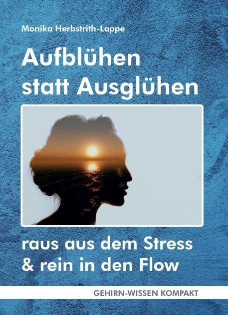 Aufblühen statt Ausglühen (Taschenbuch) book