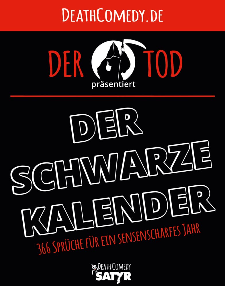 Der schwarze Kalender: 366 Sprüche für ein sensenscharfes Jahr Living & Furnishing