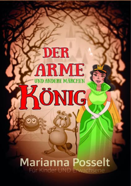 Der arme König und andere Märchen: Für Kinder und Erwachsene Fiction