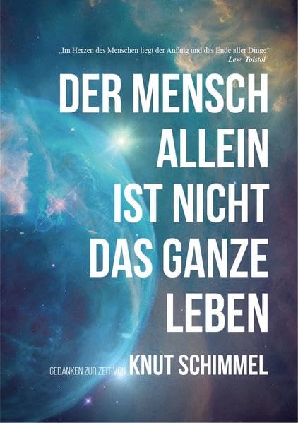 Der Mensch alleine ist nicht das ganze Leben: Zwölf Geschichten zum Zeitgeschehen und ein bisschen darüber hinaus Fiction