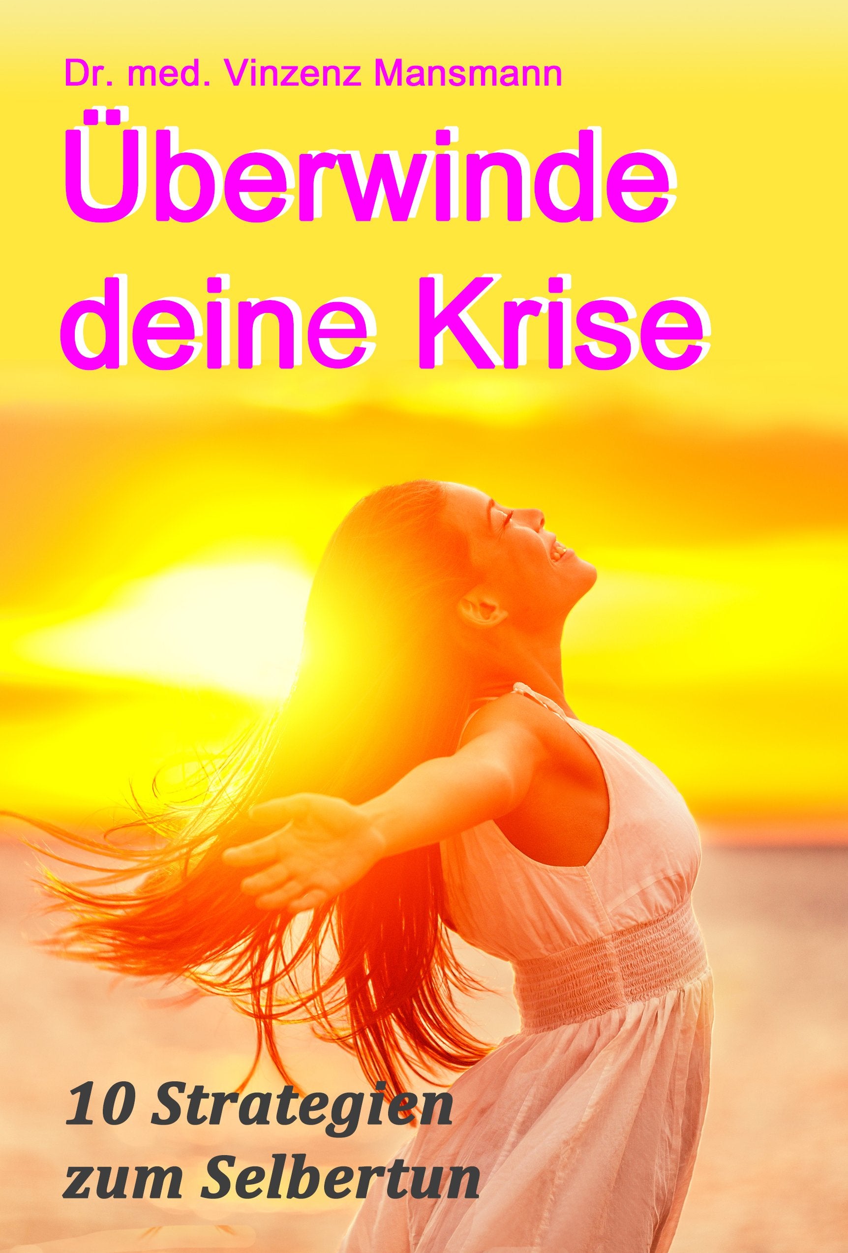 Überwinde deine Krise: 10 Strategien zum Selbertun Religion & Esotericism