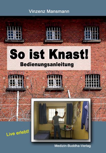 So ist Knast!: Bedienungsanleitung Books