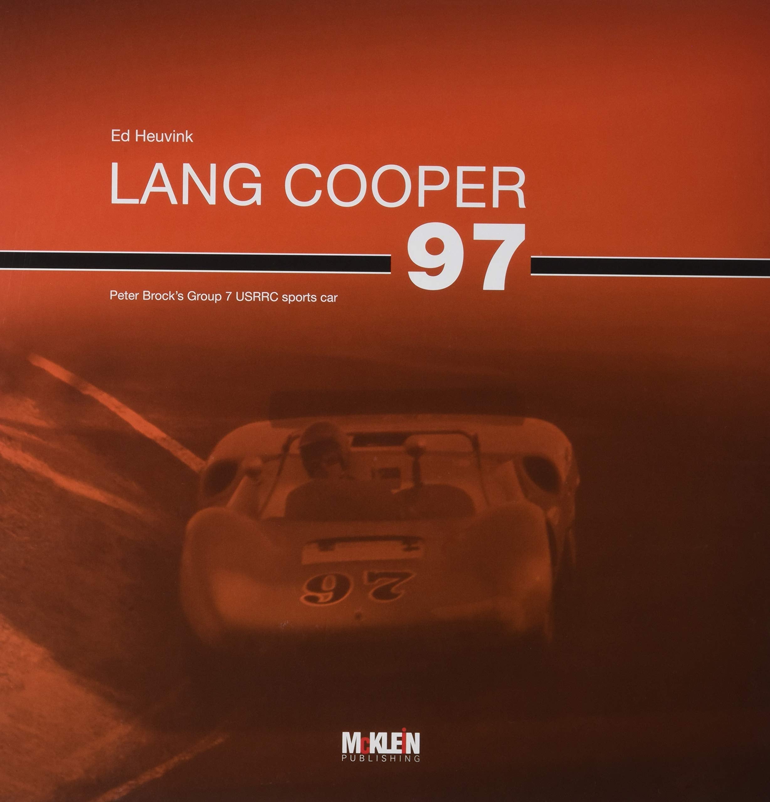 Lang Cooper: Peter Brock's Group 7 Usrrc Sports Car book