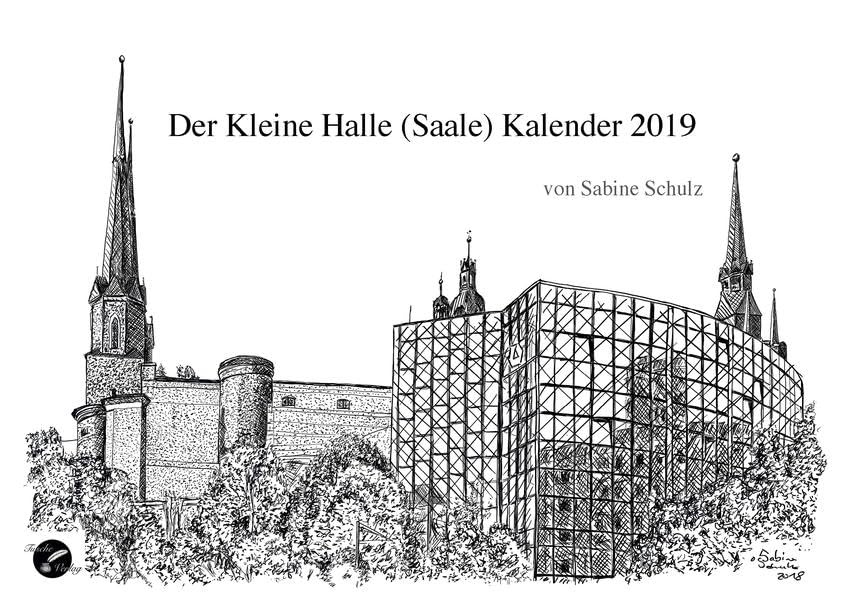 Der Kleine Halle (Saale) Kalender 2019: von Sabine Schulz book