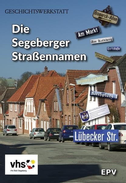 Die Segeberger Straßennamen Politics & History