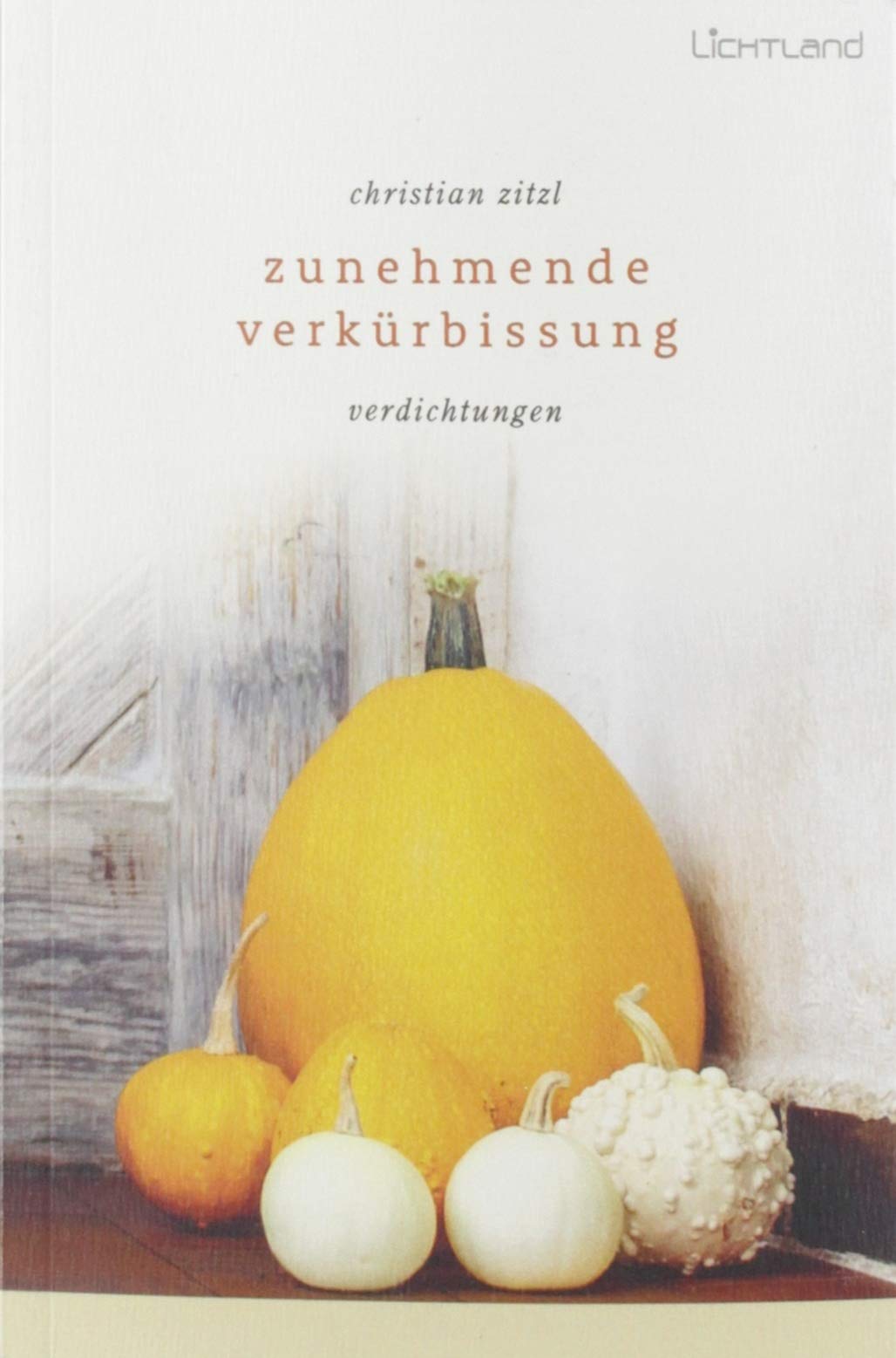 Zunehmende Verkürbissung Poetry
