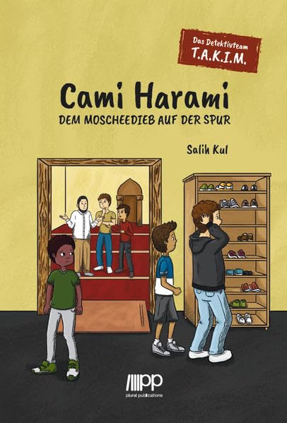 Das Detektivteam T.A.K.I.M - Band 1: Cami Harami: Dem Moscheedieb auf der Spur Non-fiction