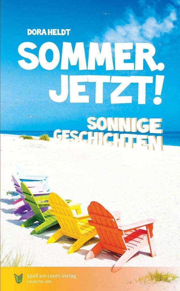 Sommer. Jetzt!: in Einfacher Sprache Contemporary literature