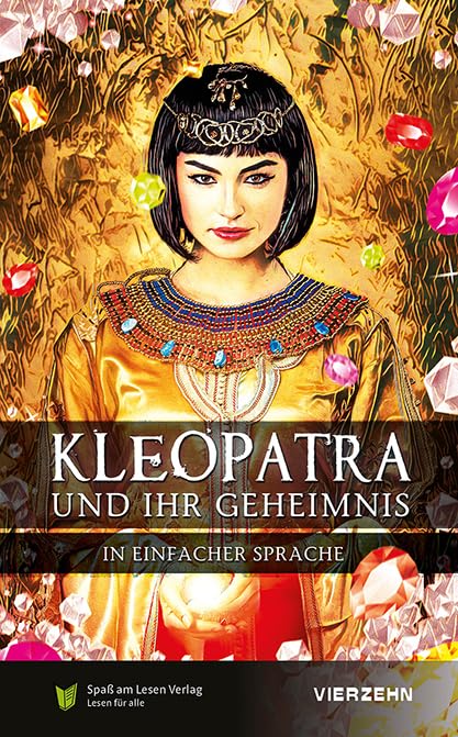 Kleopatra und ihr Geheimnis: in Einfacher Sprache Historical Fiction