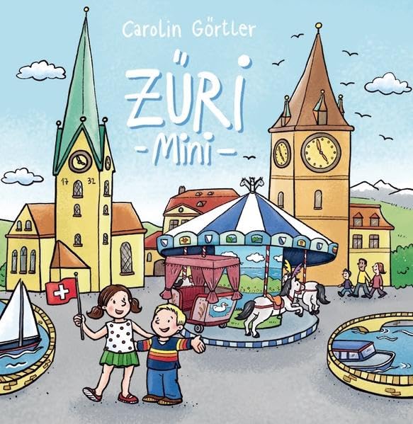 Züri mini - Mein erstes Zürich Buch Children's books