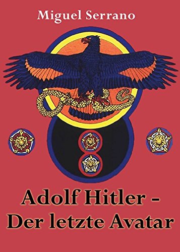 Product Image: Adolf Hitler - Der letzte Avatar - Serrano, Miguel