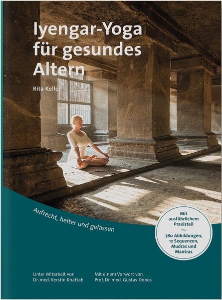 Iyengar-Yoga für gesundes Altern: Aufrecht, heiter und gelassen Health, Nutrition & Fitness