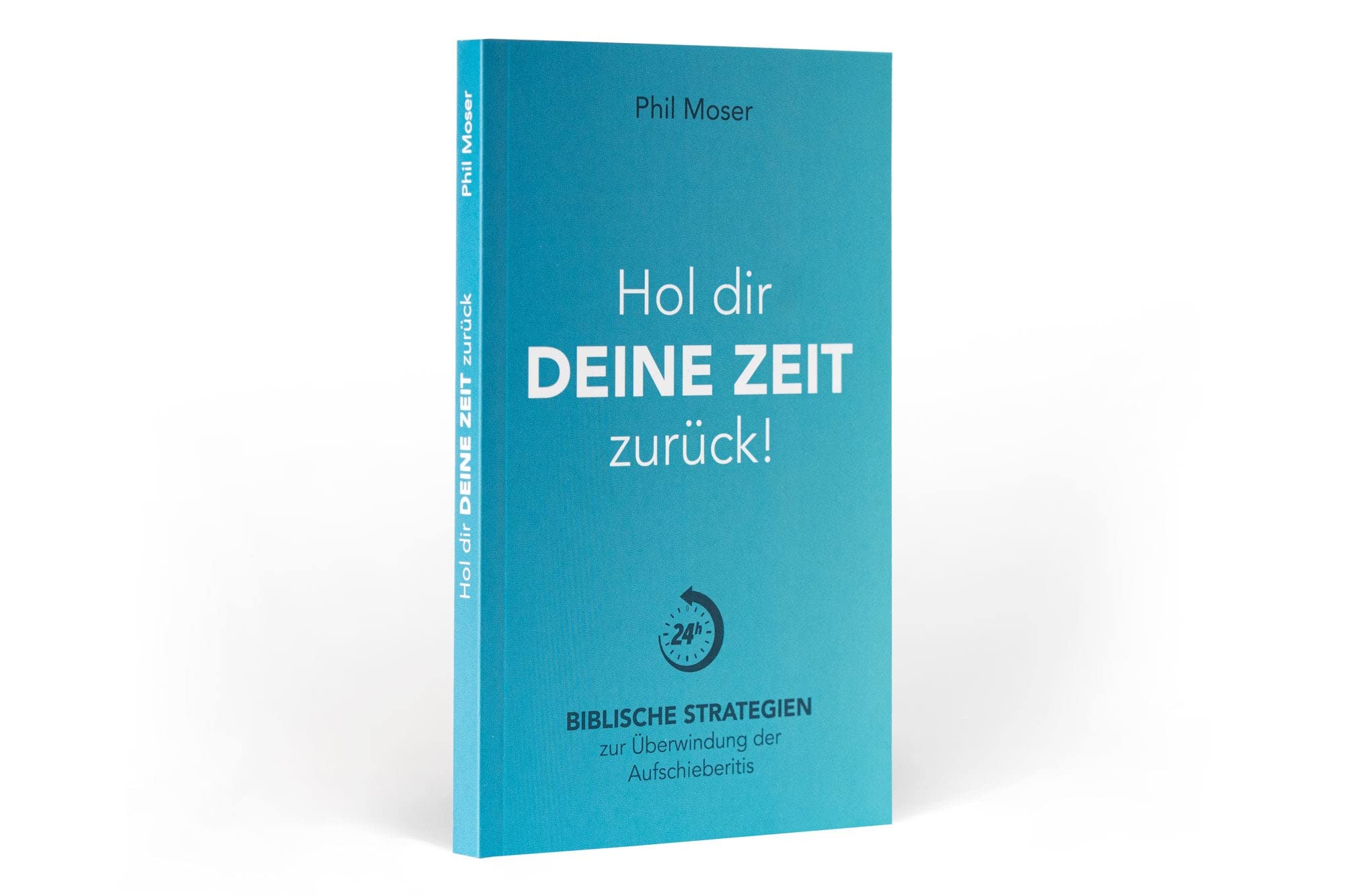 Hol dir deine Zeit zurück: Biblische Strategien zur Überwindung der Aufschieberitis Business, Finance & Career