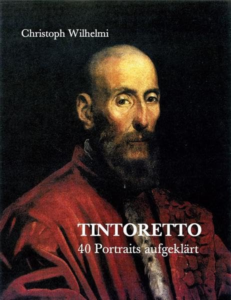 Tintoretto: 40 Portraits aufgeklärt Contemporary literature