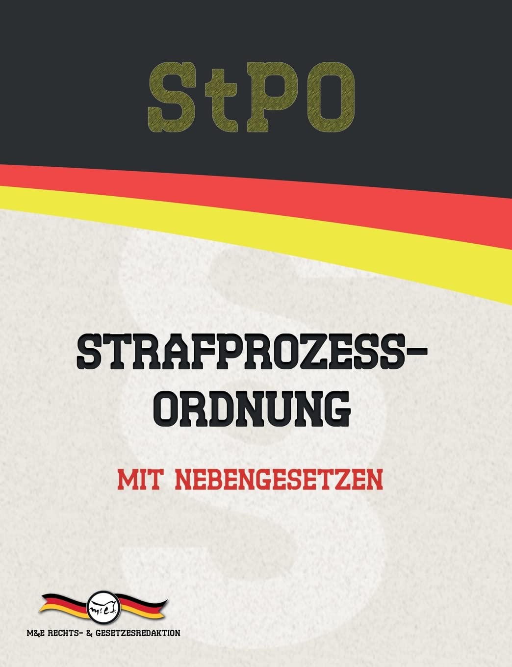 StPO - Strafprozessordnung: Mit Nebengesetzen (Aktuelle Gesetzestexte) Law