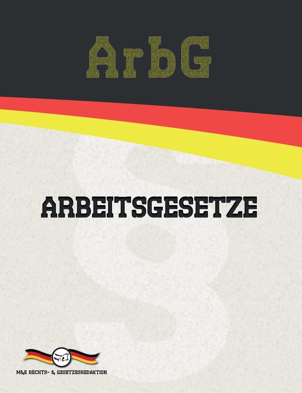 ArbG - Arbeitsgesetze Law