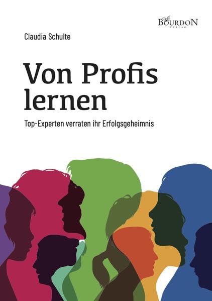 Von Profis lernen - Top-Experten verraten ihr Erfolgsgeheimnis Politics & History