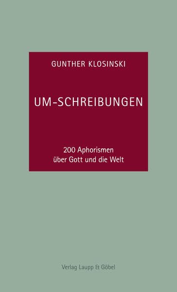 Um-Schreibungen: 200 Aphorismen über Gott und die Welt Fiction