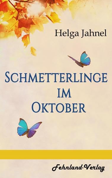 Schmetterlinge im Oktober Contemporary literature