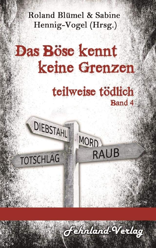 Das Böse kennt keine Grenzen Contemporary literature