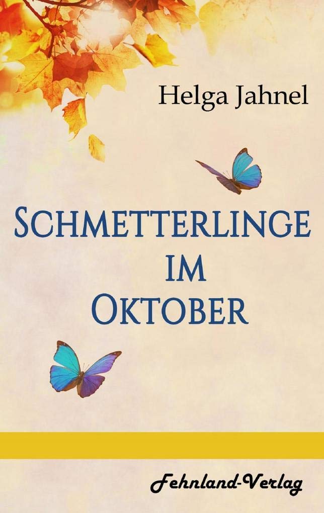 Schmetterlinge im Oktober Contemporary literature