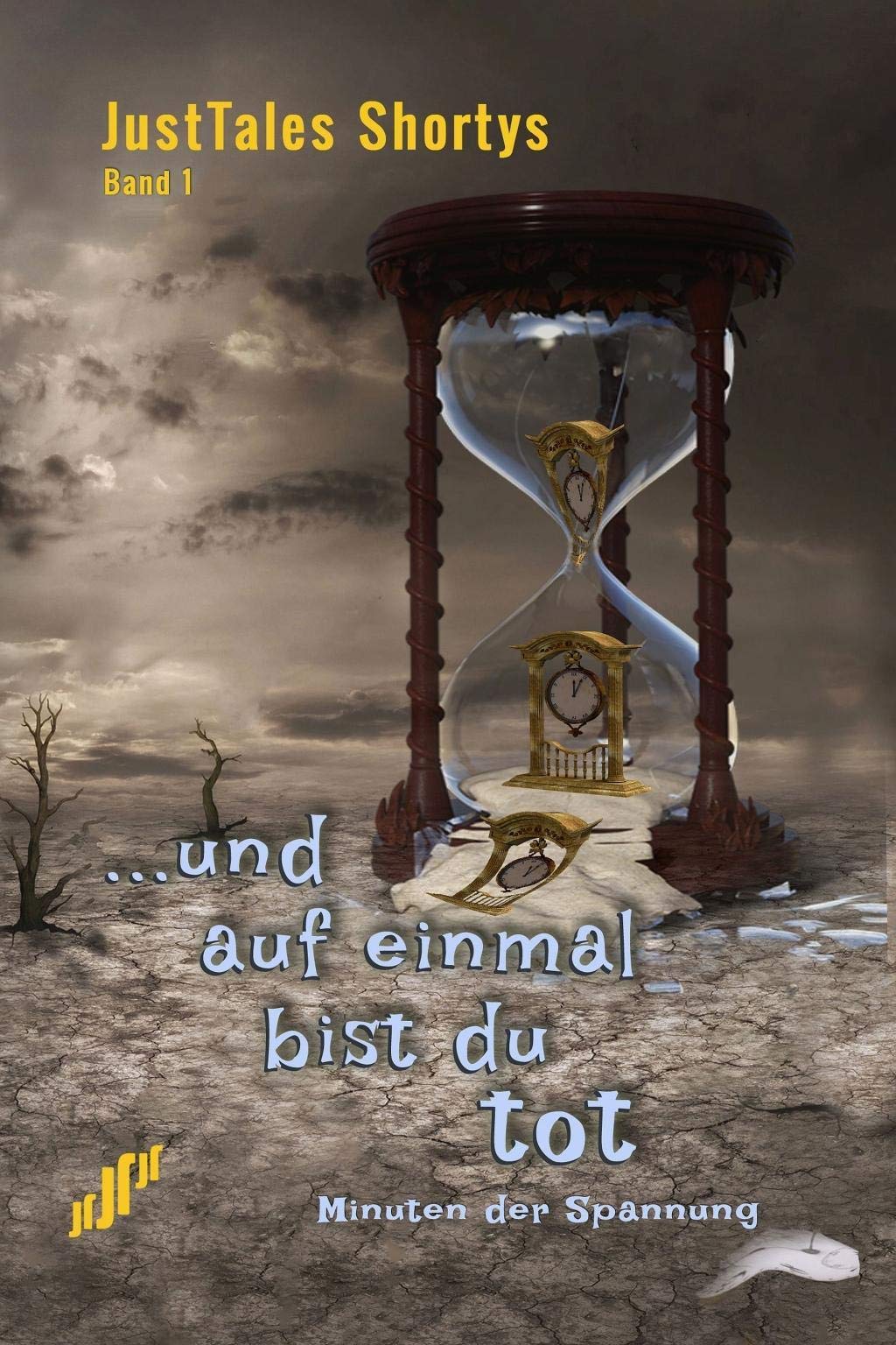 JustTales Shortys ...und auf einmal bist Du tot Contemporary literature Books