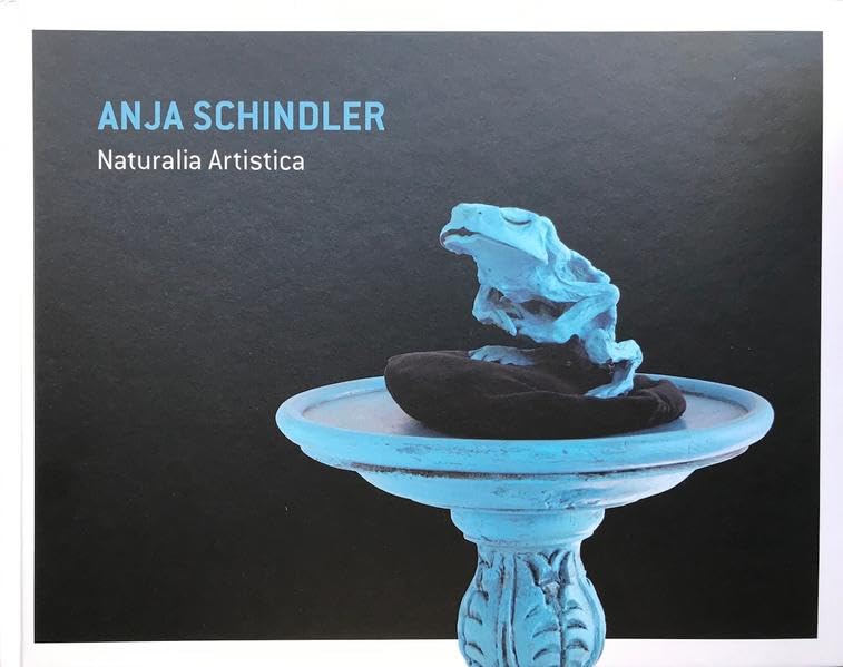 Anja Schindler: Naturalia Artistica Film, Art & Culture