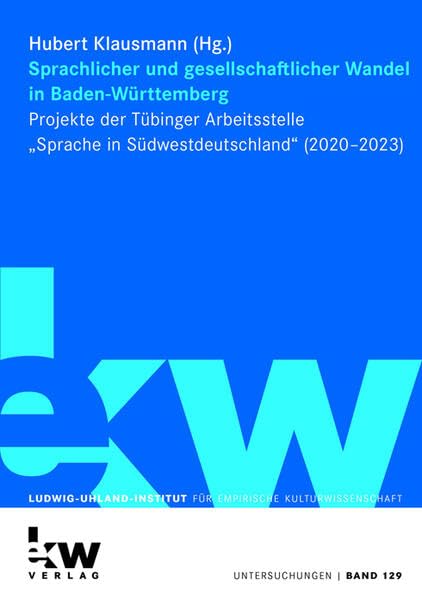 Sprachlicher und gesellschaftlicher Wandel (Untersuchungen des Ludwig-Uhland-Instituts) Law