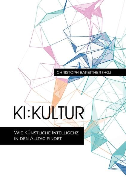KI:Kultur: Wie künstliche Intelligenz in den Alltag findet Law
