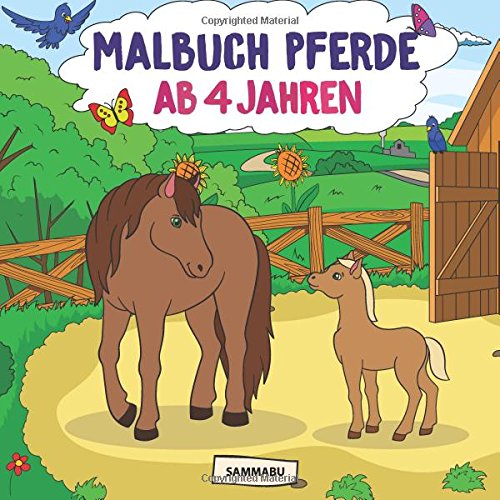 Malbuch Pferde ab 4 Jahren: Die schönsten Pferde, Fohlen und Ponys zum kreativen Ausmalen Non-fiction