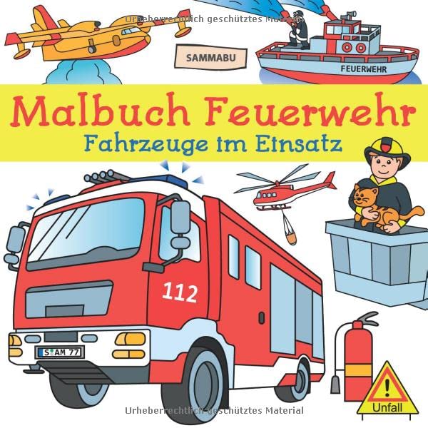 Malbuch Feuerwehr: Fahrzeuge im Einsatz zum Ausmalen, Kritzeln und Entdecken Business & Technology