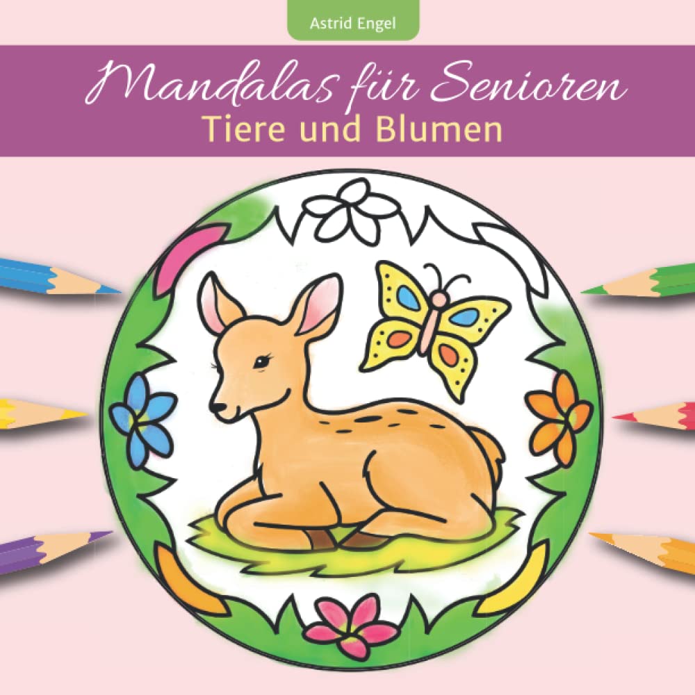Mandalas für Senioren - Tiere und Blumen: Einfaches Malbuch für Erwachsene für innere Ruhe und Entspannung Film, Art & Culture