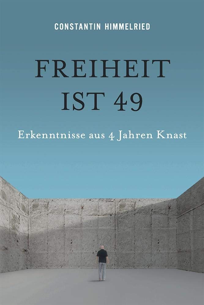 Freiheit ist 49: Erkenntnisse aus 4 Jahren Knast Personalities
