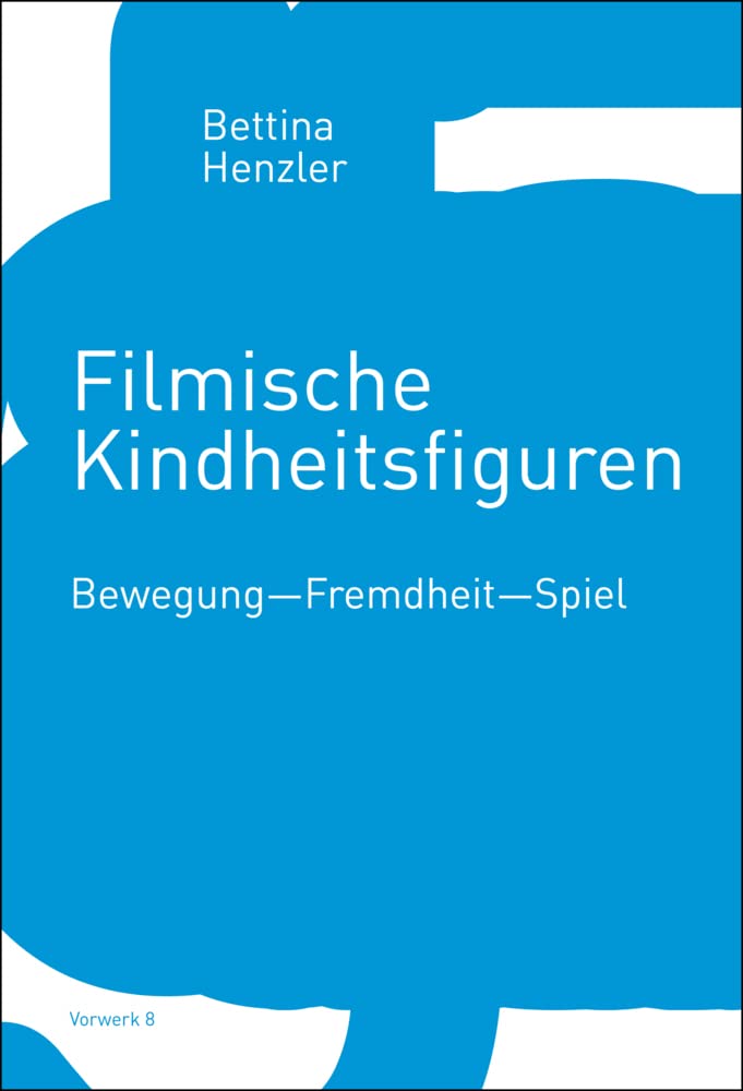 Filmische Kindheitsfiguren Film, Art & Culture