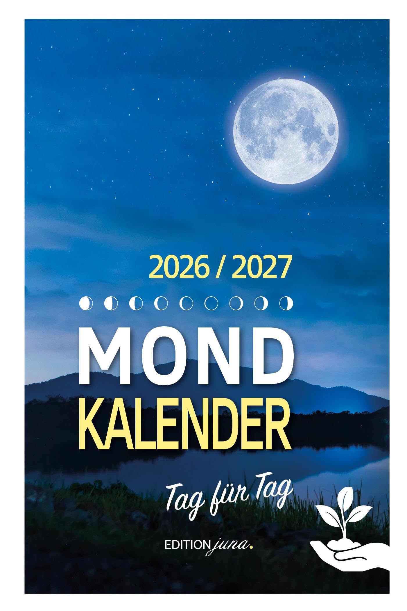 Mondkalender 2026/2027 Tag für Tag Garden & Plants