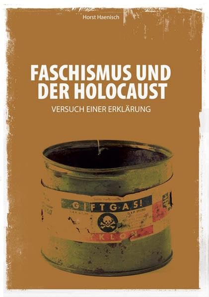 Faschismus und der Holocaust: Versuch einer Erklärung (Edition Aurora) Social Sciences