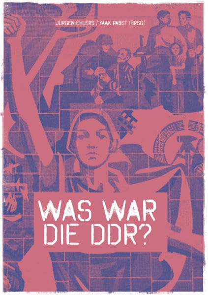 Was war die DDR? (Edition Aurora) Politics & History