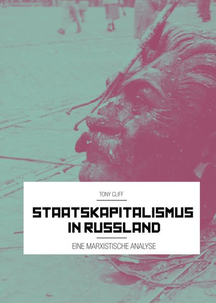 Staatskapitalismus in Russland: Eine marxistische Analyse Business, Finance & Career