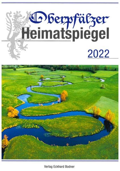 Oberpfälzer Heimatspiegel / Oberpfälzer Heimatspiegel 2022: 46 book