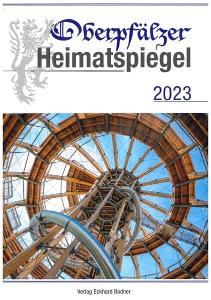 Oberpfälzer Heimatspiegel / Oberpfälzer Heimatspiegel 2023 Contemporary literature