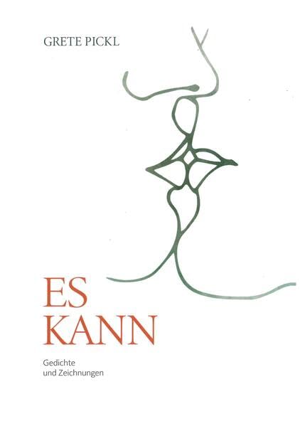 Es kann: Gedichte und Zeichnungen Poetry