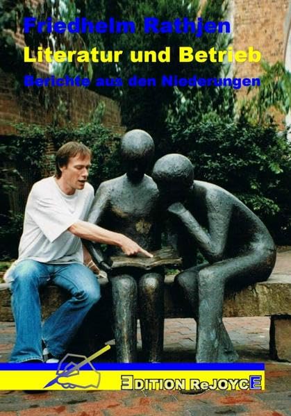 Literatur und Betrieb: Berichte aus den Niederungen (Edition ReJoyce) Contemporary literature Books