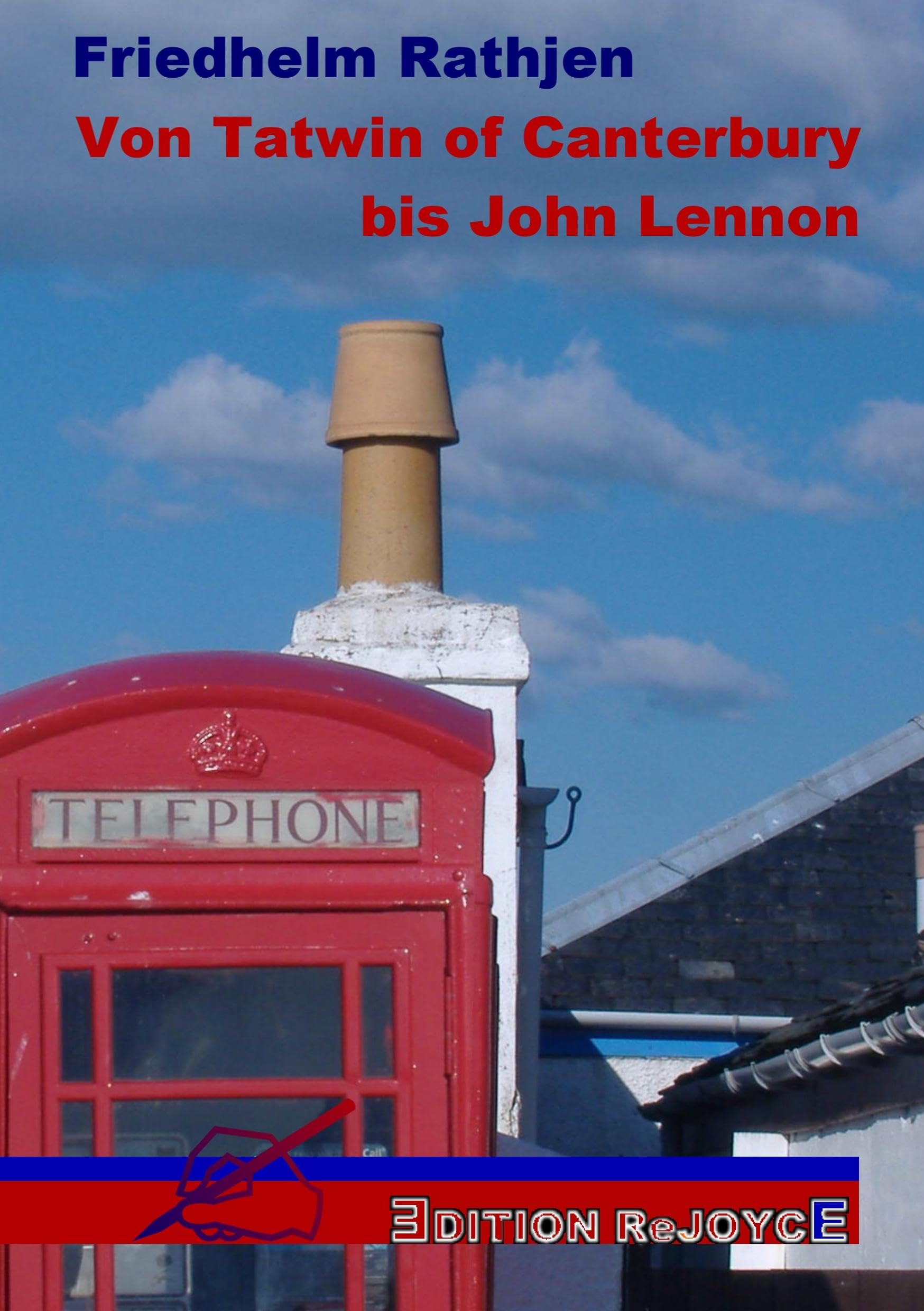 Von Tatwin of Canterbury bis John Lennon Contemporary literature