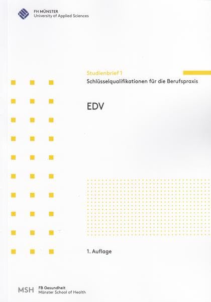 EDV: Schlüsselqualifikationen für die Berufspraxis (Studienbrief) General education