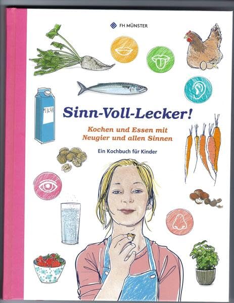 Sinn-Voll-Lecker!: Kochen und Essen mit Neugier und allen Sinnen Leisure, Home & Garden