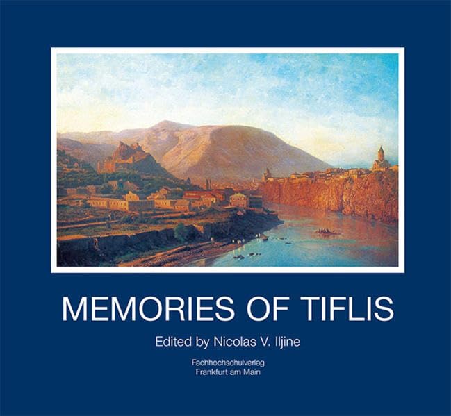 Memories of Tiflis Travel