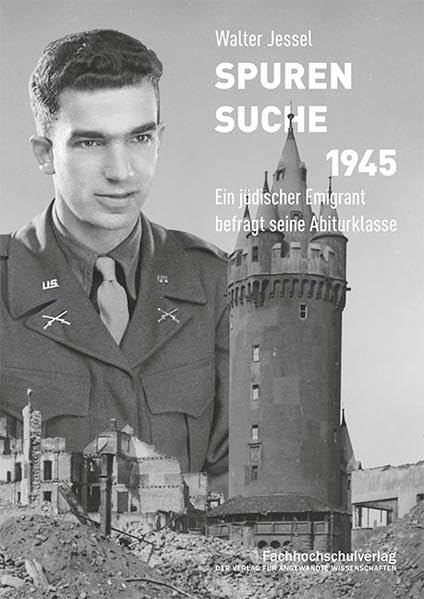 Spurensuche 1945: Ein jüdischer Emigrant befragt seine Abiturklasse German history