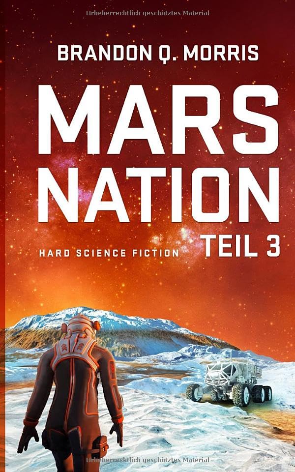 Mars Nation 3: Hard Science Fiction (Mars-Trilogie, Band 3) Action & Adventure