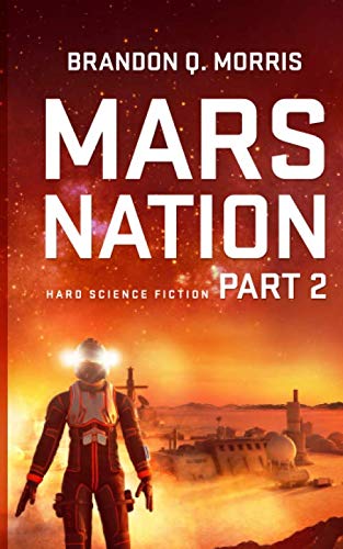 Mars Nation 2: Hard Science Fiction (Mars Trilogy, Band 2) Fantasy & Sci-Fi