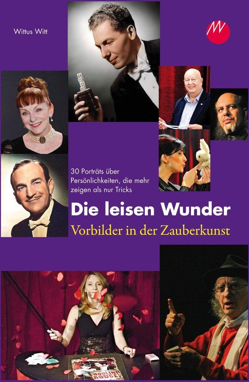 Die leisen Wunder - Vorbilder in der Zauberkunst Film, Art & Culture